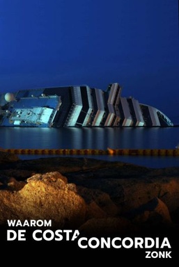 Waarom de Costa Concordia Zonk