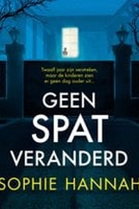 Geen spat veranderd
