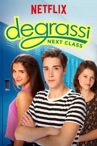 Degrassi: Next Class (S01-S04)