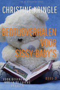 Bedtijdverhalen voor sissy-baby's - Deel 3