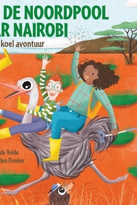 Van de Noordpool naar Nairobi