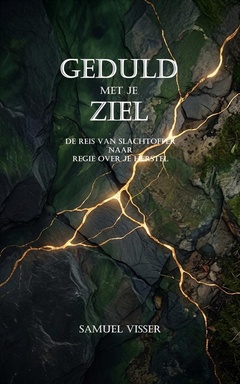 Geduld met je Ziel