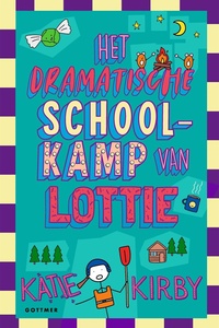 Het leven van Lottie 4 - Het dramatische schoolkamp van Lottie
