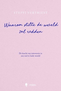 Waarom stilte de wereld zal redden