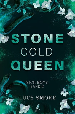 Stone Cold Queen: Sick Boys 2 - Dark Enemies-to-Lovers College Romance