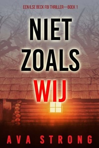 Niet Zoals Wij (Een Ilse Beck FBI Thriller—Boek 1)