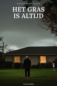 Ridgewood Lane Serie 1 - Het gras is altijd