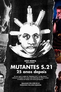 Mutantes S.21 – 25 anos depois