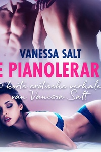 De pianolerares: 10 korte erotische verhalen van Vanessa Salt