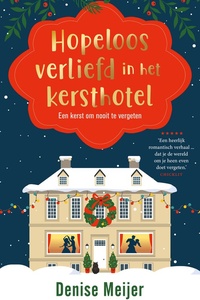 Hopeloos verliefd in het kersthotel