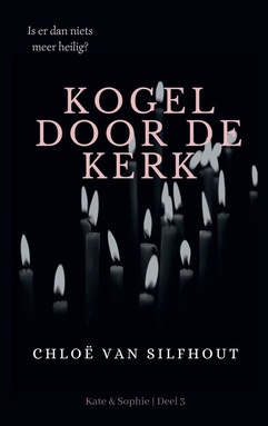 Kate & Sophie 3 - Kogel door de kerk