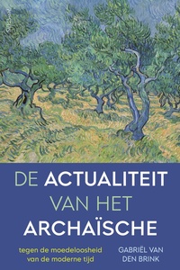 De Actualiteit van het archaïsche