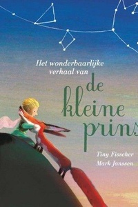 Het wonderbaarlijke verhaal van de kleine prins