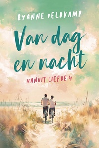 Vanuit liefde 4 - Van dag en nacht