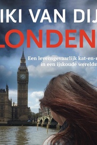 Londen: Een levensgevaarlijk kat-en-muisspel in een ijskoude wereldstad