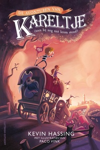 De avonturen van Kareltje (toen hij nog niet krom stond)