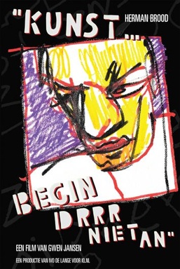 Brood: Kunst...Begin Drrr Niet An