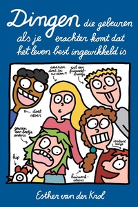 Dingen die gebeuren als je erachter komt dat het leven best ingewikkeld is