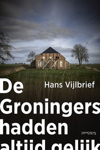 De Groningers hadden altijd gelijk