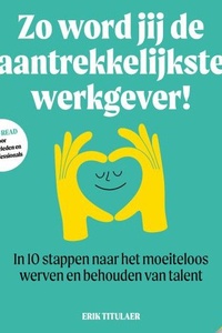 Zo word jij de aantrekkelijkste werkgever!