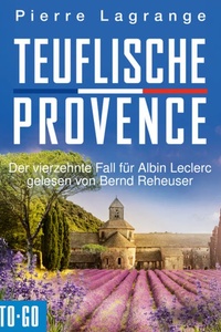 Teuflische Provence - Ein Fall für Commissaire Leclerc - Der vierzehnte Fall für Albin Leclerc, Band 14 (ungekürzt)