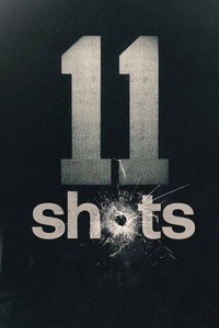 11 Shots