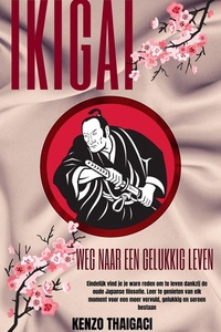 Ikigai - Weg naar een Gelukkig Leven