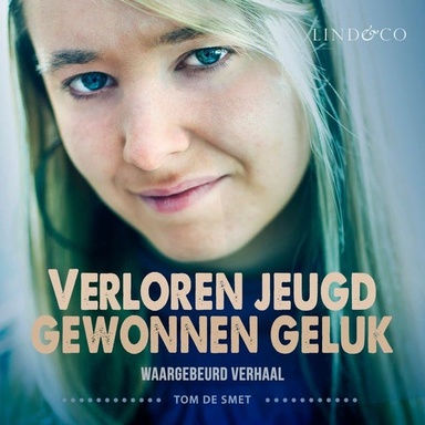 Verloren jeugd - Gewonnen geluk