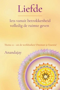 Liefde: Iets vanuit betrokkenheid volledig de ruimte geven