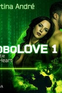 Robolove #1 - Operatie Iron Heart