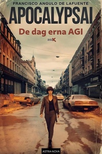 ApocalypsAI De dag erna AGI