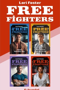 Freefighters 14 - Geen houden aan/Het heetst van de strijd/Volledig knock-out/Verboden gevecht