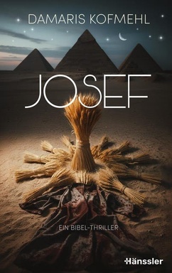 Josef: Ein Bibel-Thriller