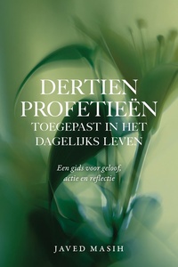 Dertien profetieën toegepast in het dagelijks leven