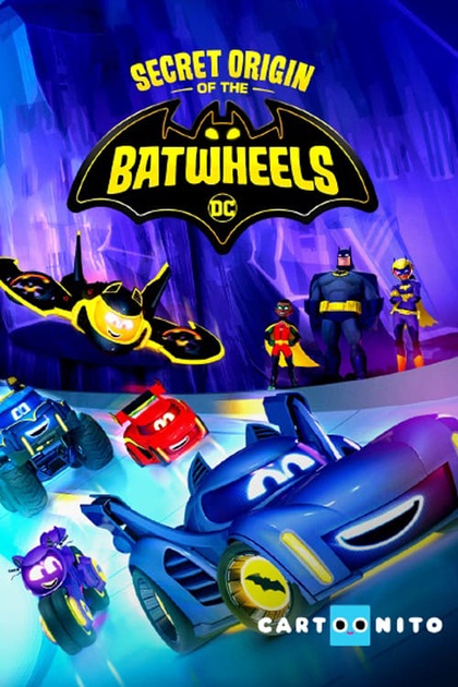 Batwheels: Secret Origin of the Batwheels