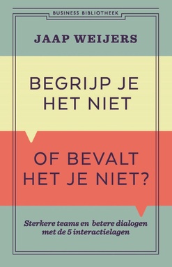 Business Bibliotheek 1 - Begrijp je het niet of bevalt het je niet?