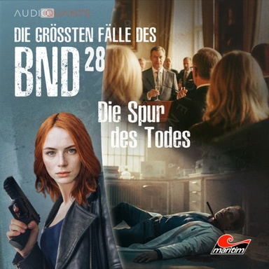 Die größten Fälle des BND, Folge 28: Die Spur des Todes (ungekürzt)
