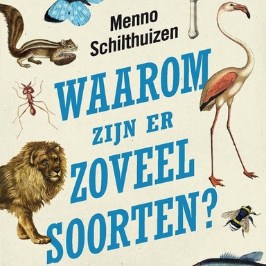 Waarom zijn er zoveel soorten?: En andere ecologische raadsels