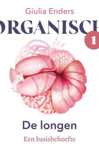 Organisch 1 - De longen: Een basisbehoefte