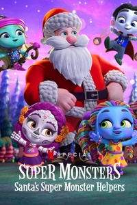 Super Monsters: Santa’s Super Monster Helpers