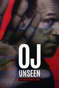 OJ Unseen: Exploitation of Evil