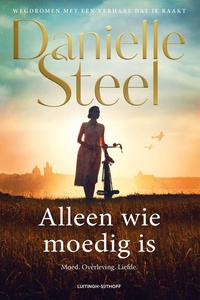 Alleen wie moedig is