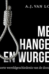 Met hangen en wurgen