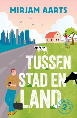 Landliefde 2 - Tussen stad en land