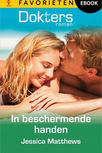 Doktersroman Favorieten 817 - In beschermende handen