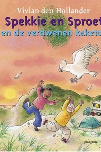 Spekkie en Sproet en de verdwenen kaketoe
