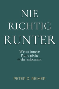 Nie richtig runter: Wenn innere Ruhe nicht mehr ankommt