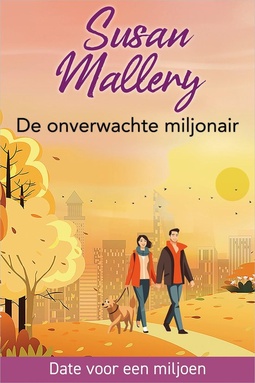 Date voor een miljoen 2 - De onverwachte miljonair
