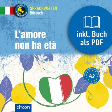 L'amore non ha età: Italienisch A2