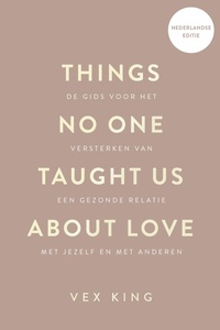 Things No One Taught Us About Love